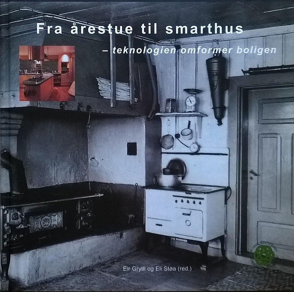 Fra årestue til smarthus