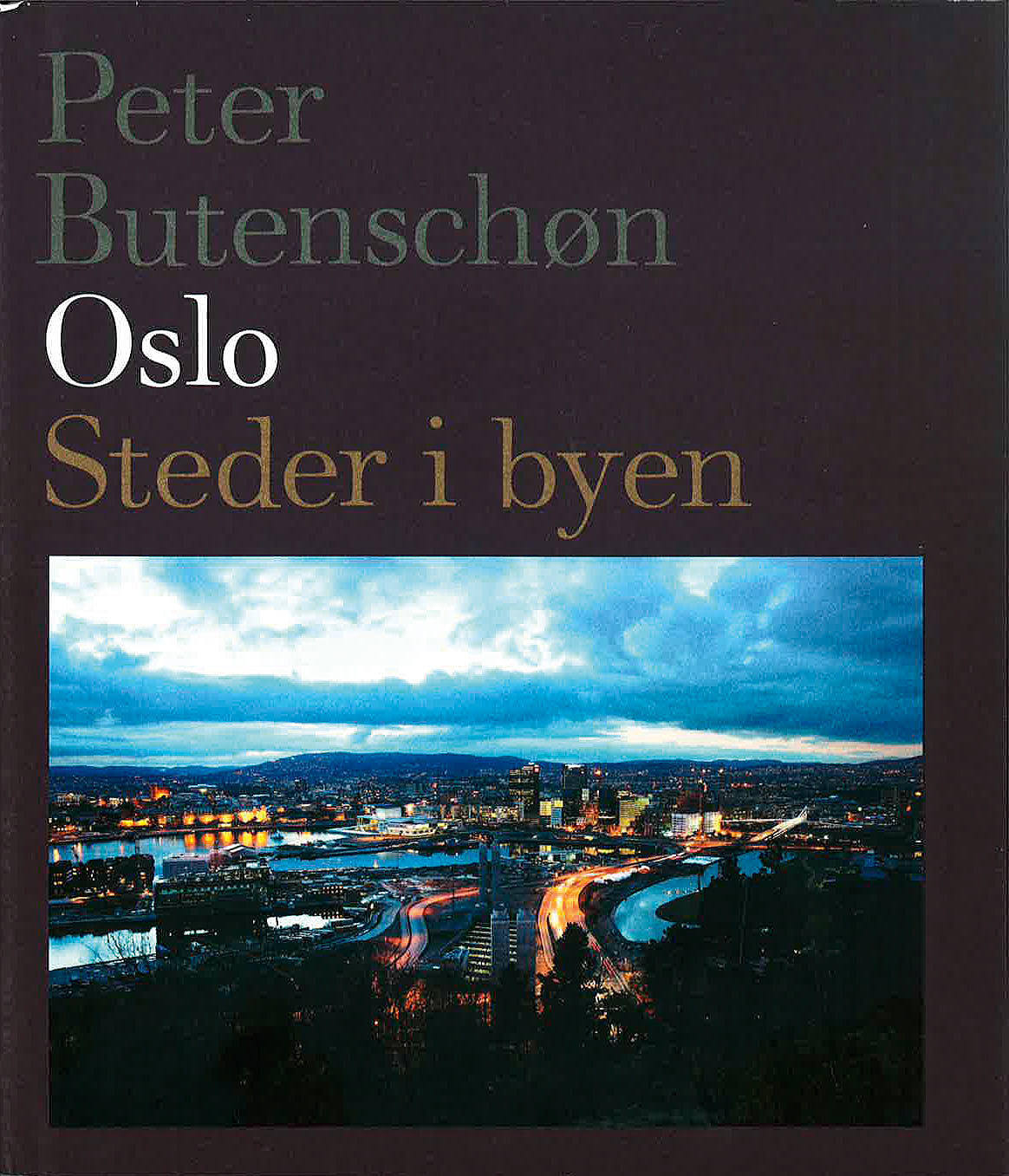 Oslo sett gjennom Butenschøns briller