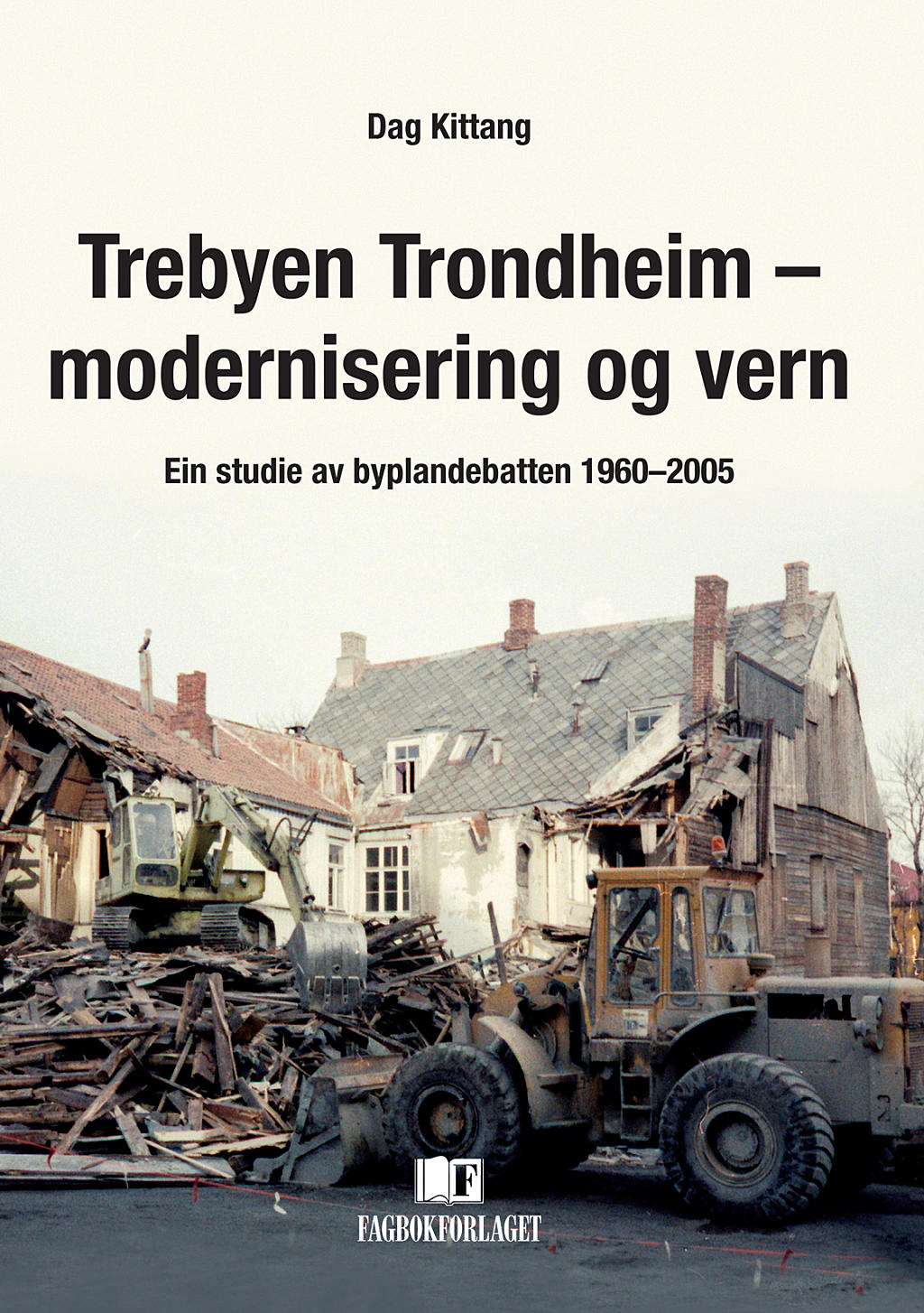 Trebyen Trondheim – en lærerik fortelling