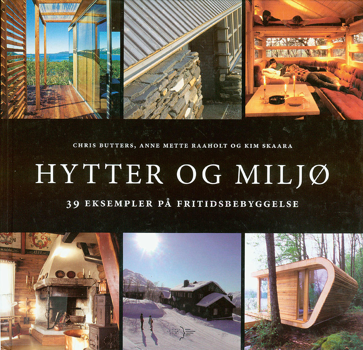 Hytter og miljø