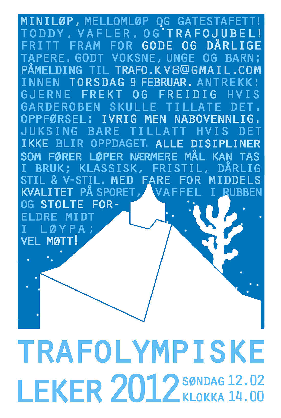 Nye trafoaktiviteter! Invitasjoner utformet av beboer Vibeke Friis Knutzen.