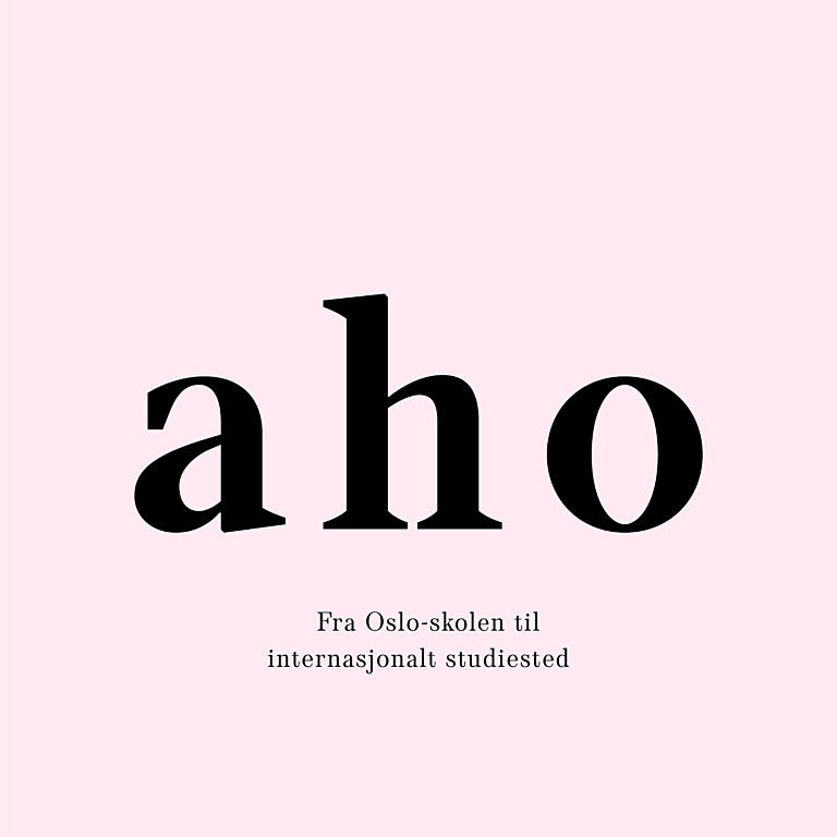 AHO - Arkitektur- og designhøgskolen i Oslo